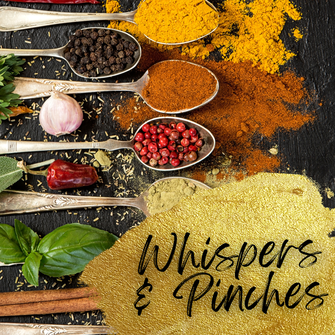 WHISPERS & PINCHES