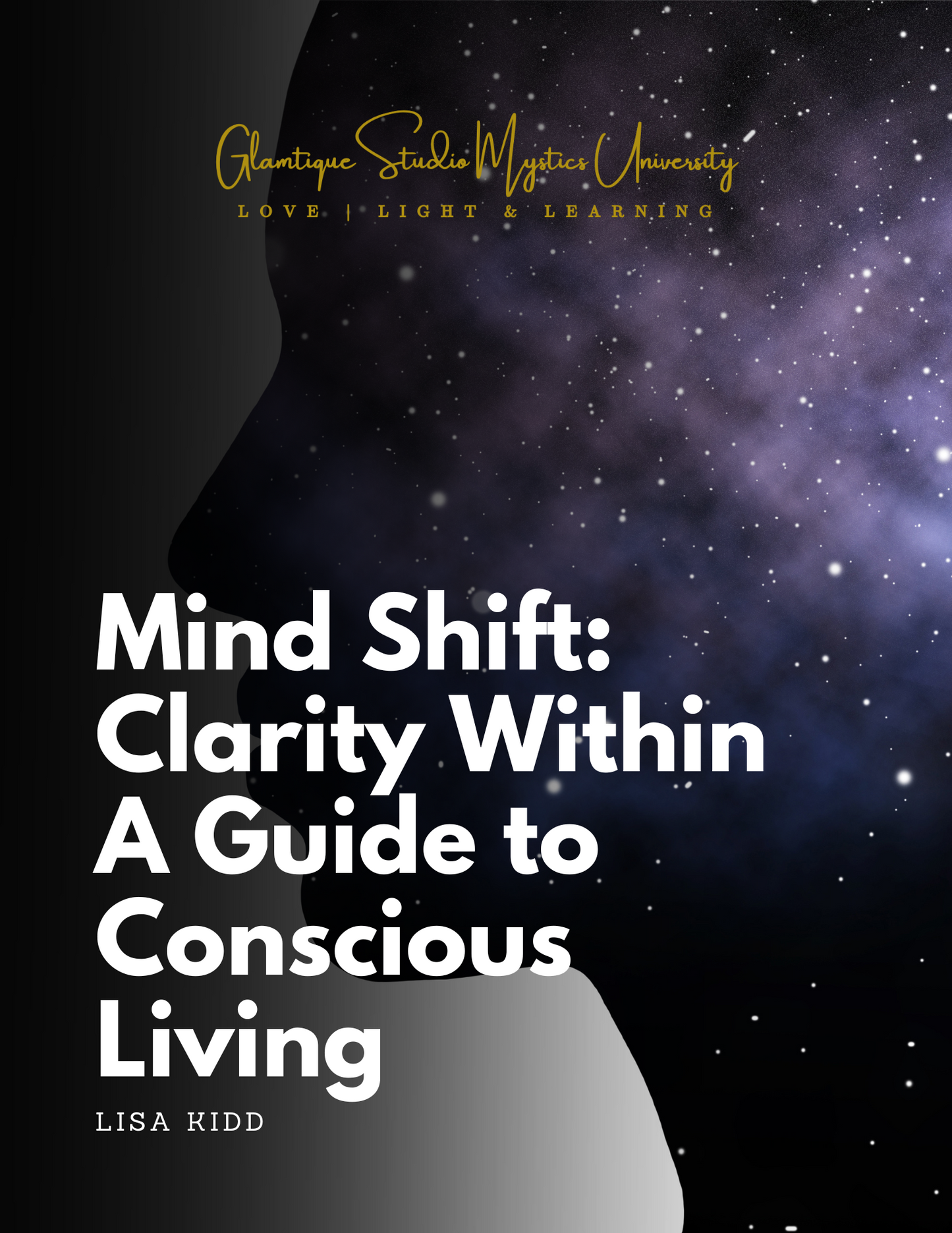 MIND SHIFT: CLARITY WITHIN GUIDE TO CONSCIOUS LIVING