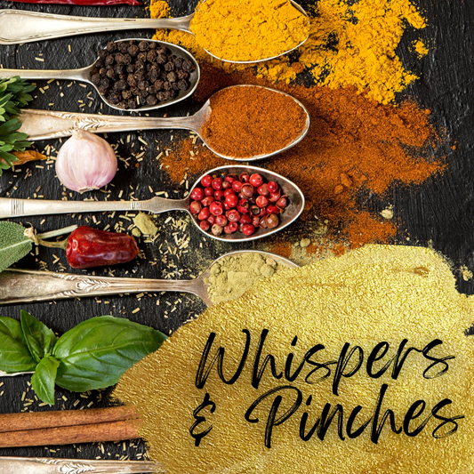 WHISPERS & PINCHES