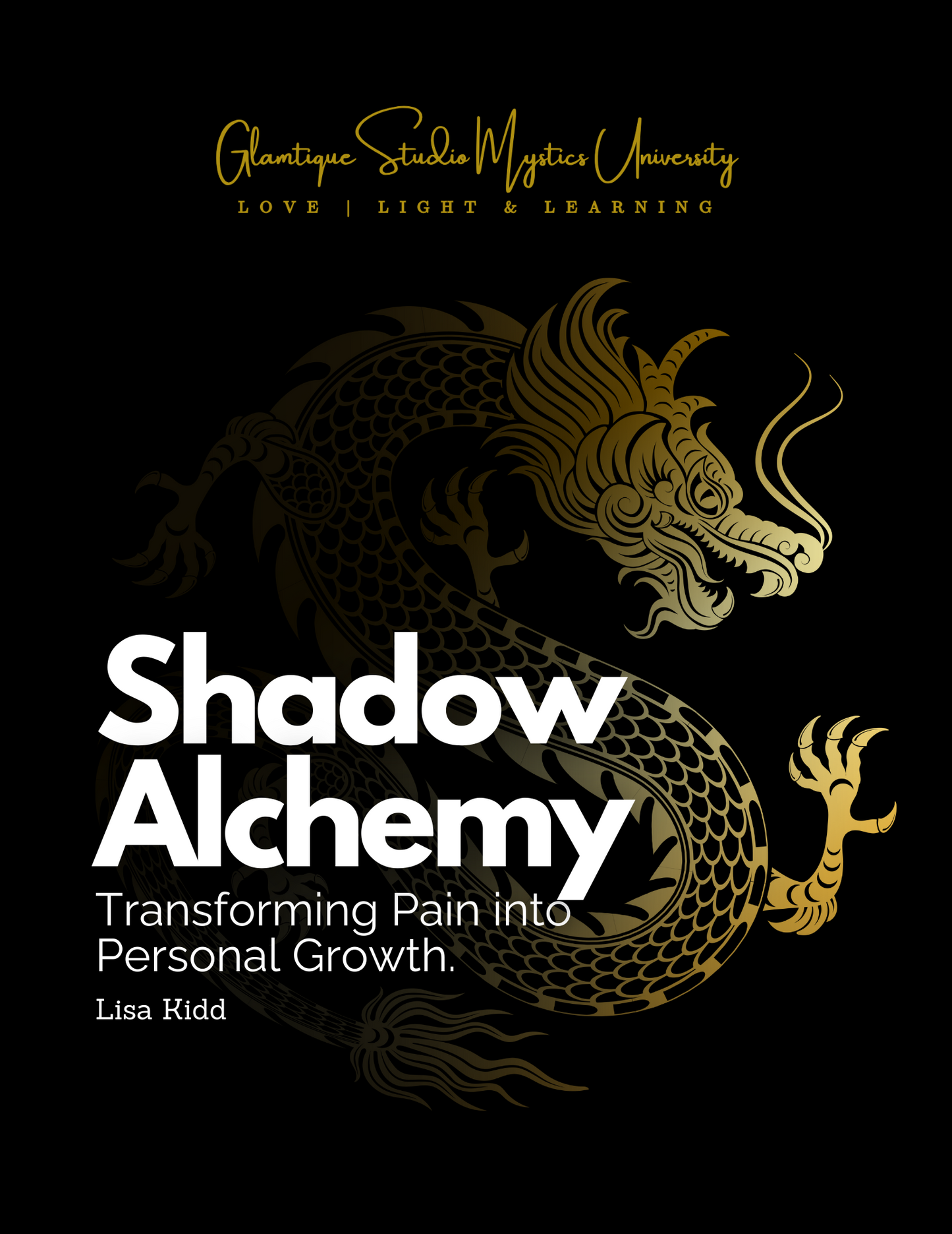 SHADOW ALCHEMY: TRANSFORMING PAIN INTO PERSONAL GROWTH