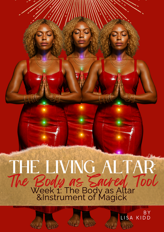 THE LIVING ALTAR: THE BODY AS A SACRED TOOL